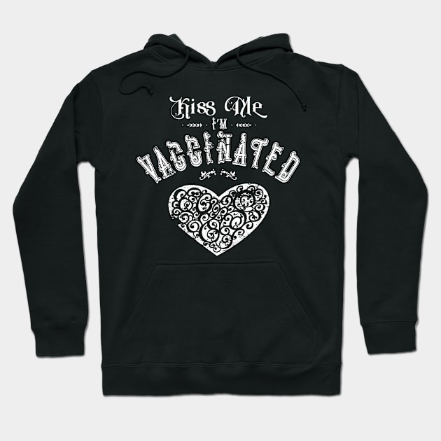 Kiss Me I'm Vaccinated Hoodie by Citrus Canyon